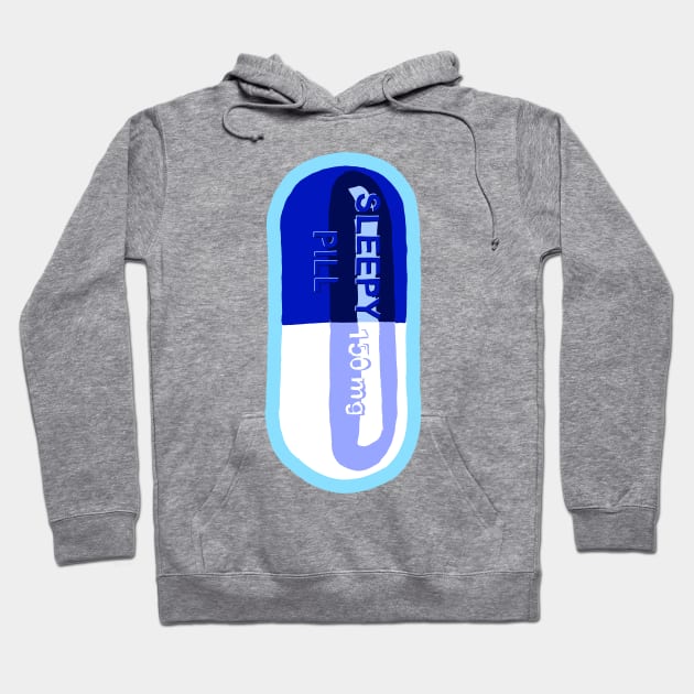 Sleepy Pill Blue Hoodie by jaymiemetz